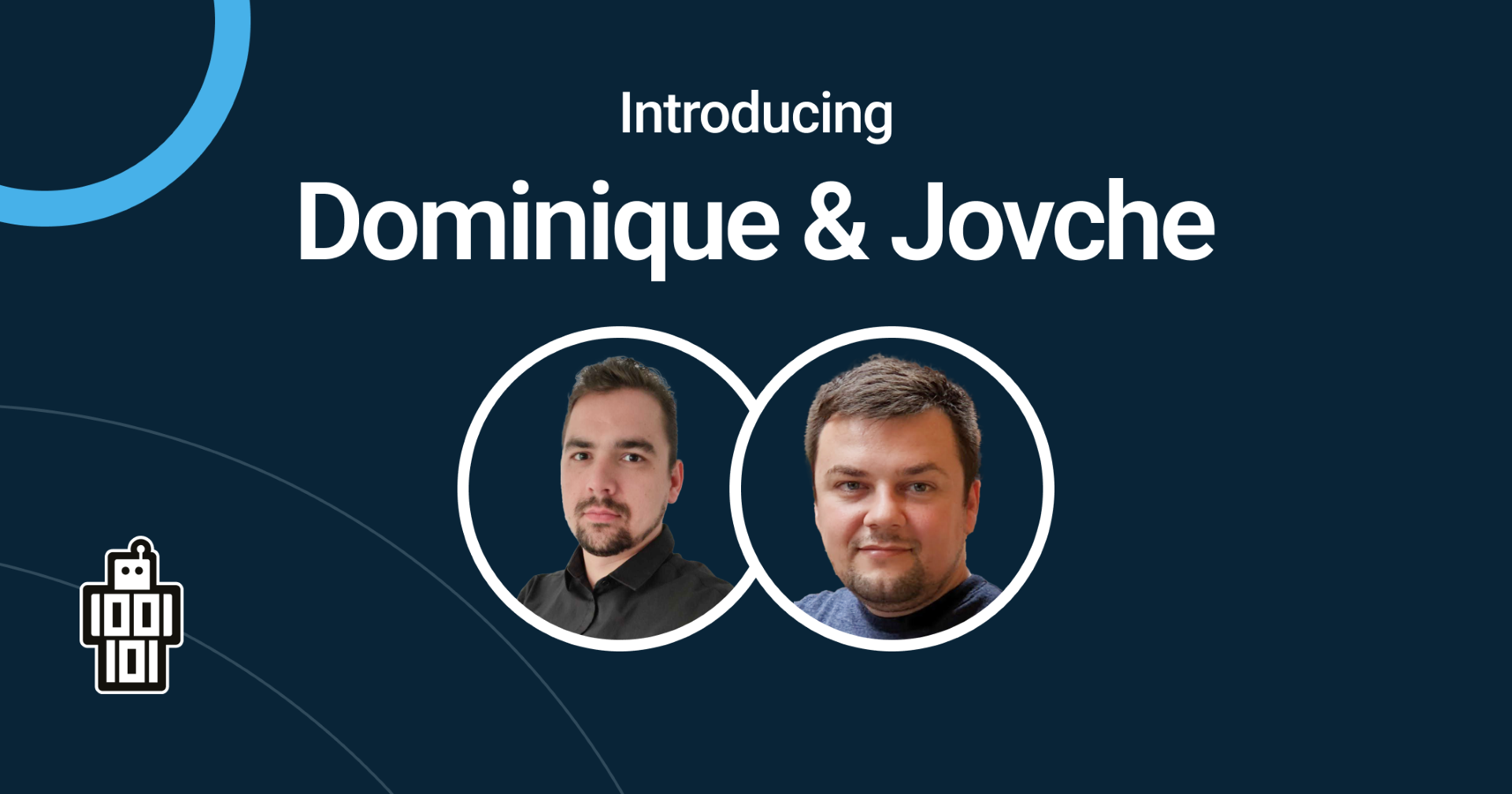 Meet Dominique and Jovche - We would like to introduce you to our new Android Developers Dominique en Jovche